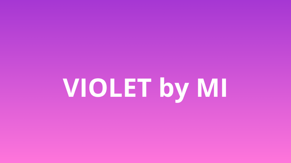 VIOLET by MI